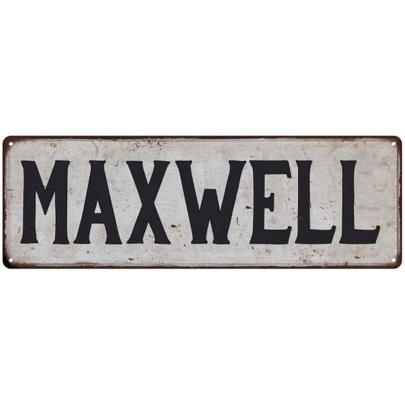 MAXWELL Vintage Look Rustic Chic Metal Sign 6x18 106180036715