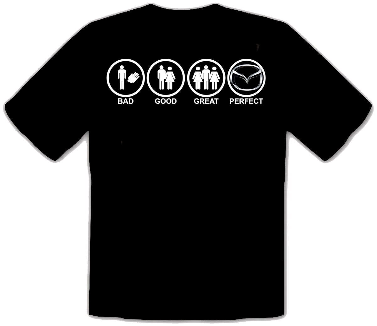 MAZDA CAR - BAD-GOOD-GREAT-PERFECT AUTO SCHWARZE T-Shirt -155 - Walmart.com
