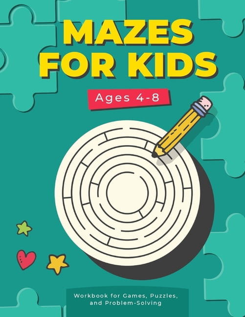 MAZES FOR KIDS Ages 4-8: Workbook for Games, Puzzles, and Problem