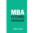thumbnail image 1 of MBA Futures: Managing MBAs in the 1990s, (Paperback), 1 of 1