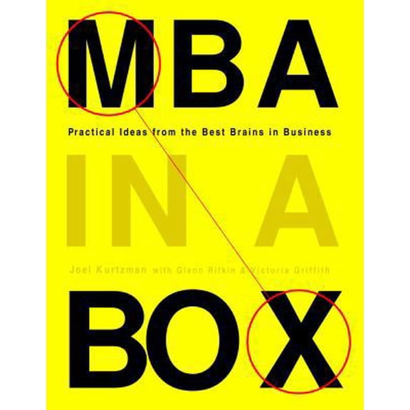 Pre-Owned MBA in a Box: Practical Ideas from the Best Brains in Business (Hardcover) 0609610880 9780609610886