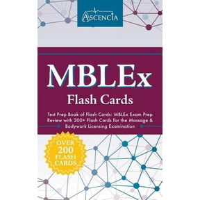 MBLEx Test Prep Book of Flash Cards: MBLEx Exam Prep Review with 200+ Flash Cards for the Massage & Bodywork Licensing E, (Paperback)