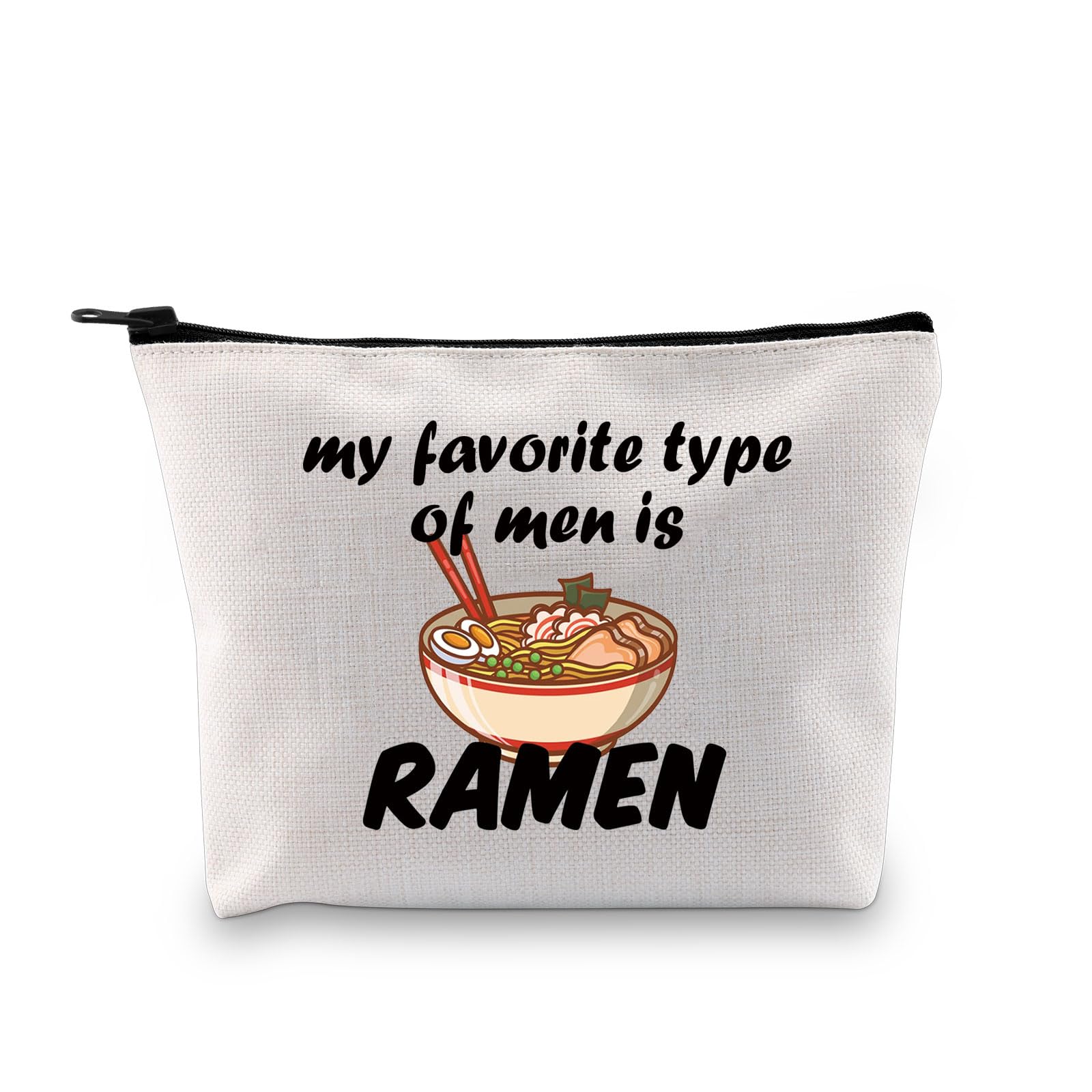 MBMSO Ramen Noodle Makeup Bag My Favorite Type of Men is Ramen Gifts