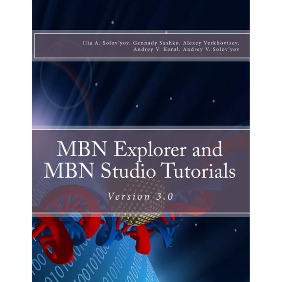 MBN Explorer and MBN Studio Tutorials: Version 3.0 (Paperback)