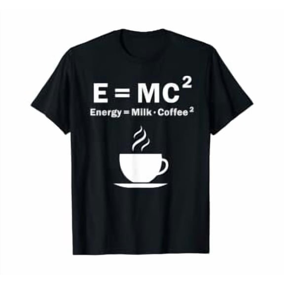 MC Energy Is Milk And Coffee Formula Science Gift Graphic T-Shirt, Size S-5XL