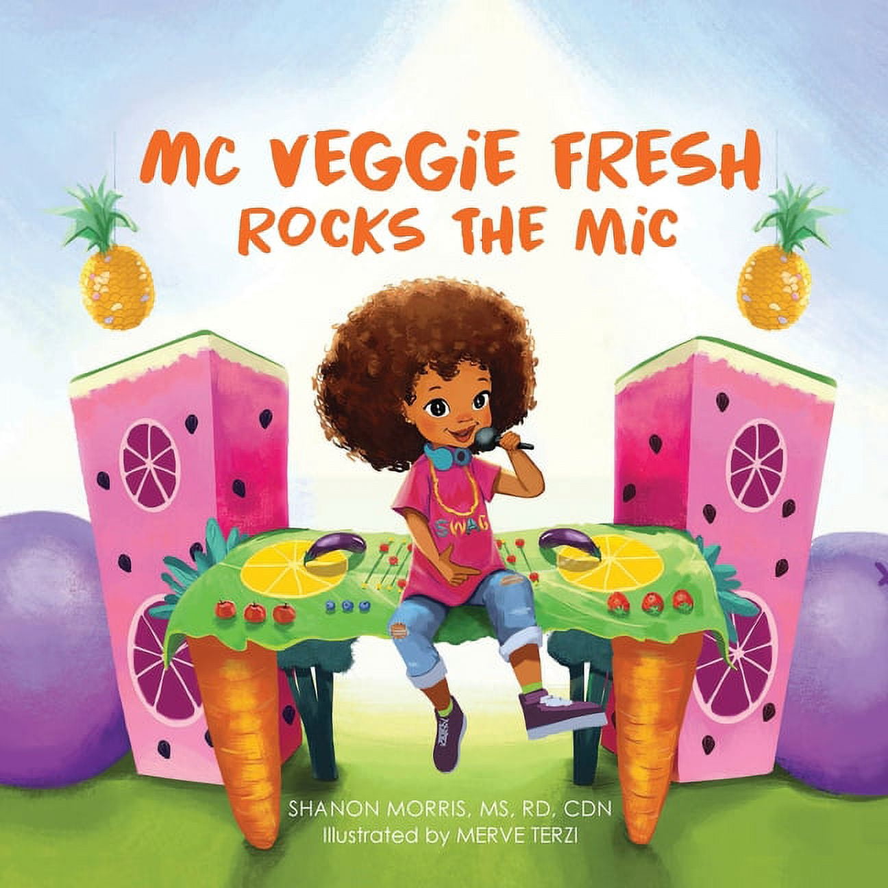 MC Veggie Fresh MC Veggie Fresh Rocks the Mic, Book 1, (Paperback ...