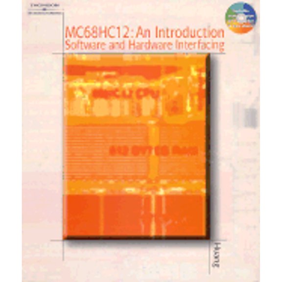 Pre-Owned MC68HC12 an Introduction : Software and Hardware Interfacing (Hardcover) 9780766834484