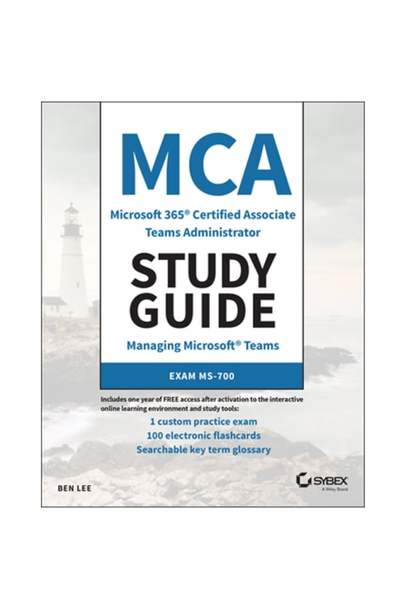 Pre-Owned MCA Microsoft 365 Teams Administrator Study Guide: Exam MS-700, 9781119773344, 1119773342, Paperback, 1 edition