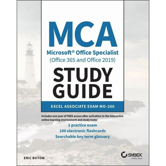 MCA Microsoft Office Specialist (Office 365 and Office 2019) Study Guide: Excel Associate Exam Mo-200, (Paperback)
