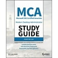 thumbnail image 1 of MCA Modern Desktop Administrator Study Guide: Exam MD-100, (Paperback), 1 of 1