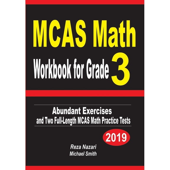 MCAS Math Workbook for Grade 3: Abundant Exercises and Two Full-Length MCAS Math Practice Tests, (Paperback)