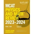 thumbnail image 1 of Pre-Owned MCAT Physics and Math Review 2023-2024: Online + Book (Paperback) 150628311X 9781506283111, 1 of 1