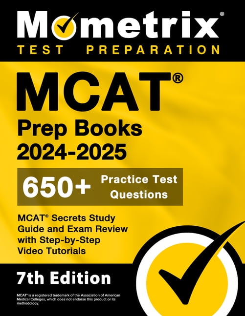 MCAT Prep Books 2024-2025 - 650+ Practice Test Questions, MCAT Secrets Study Guide and Exam Review with Step-by-Step Video Tutorials: [7th Edition] (Paperback)