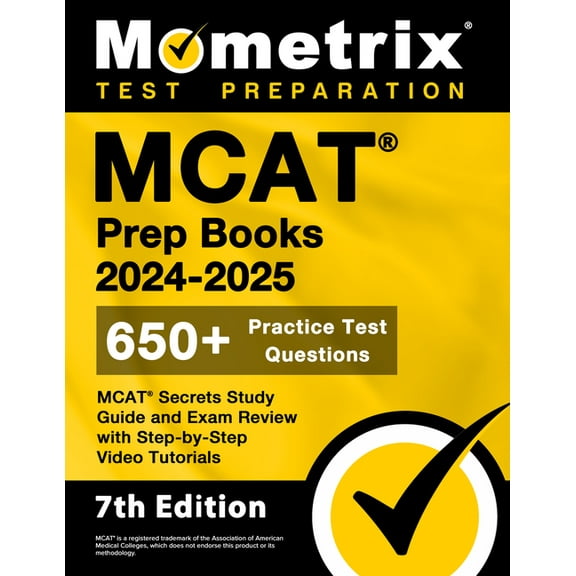 MCAT Prep Books 2024-2025 - 650+ Practice Test Questions, MCAT Secrets Study Guide and Exam Review with Step-By-Step Vid, (Paperback)