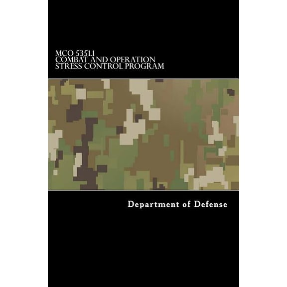 MCO 5351.1 Combat and Operation Stress Control Program (Paperback)
