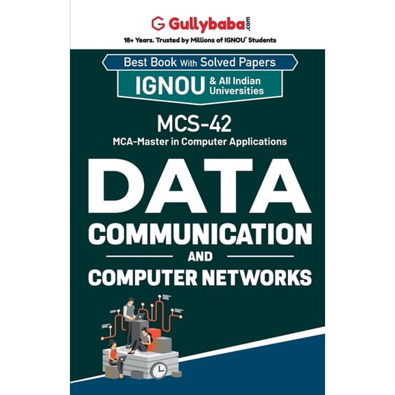 MCS-42 Data Communication and Computer Networks, (Paperback)