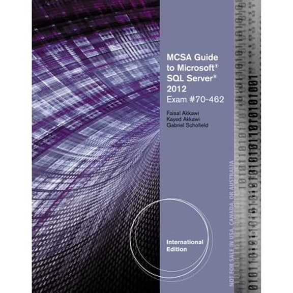 Pre-Owned MCSA Guide to Microsoft SQL Server 2012 (Exam #70-462) (Paperback) 1133131077 9781133131076