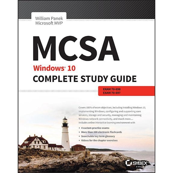 MCSA: Windows 10 Complete Study Guide : Exam 70-698 and Exam 70-697