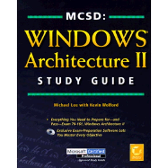 Pre-Owned MCSD: Windows Architecture II Study Guide (Paperback 9780782122749) by Michael Lee, Kevin Wolford, Jon R Hansen