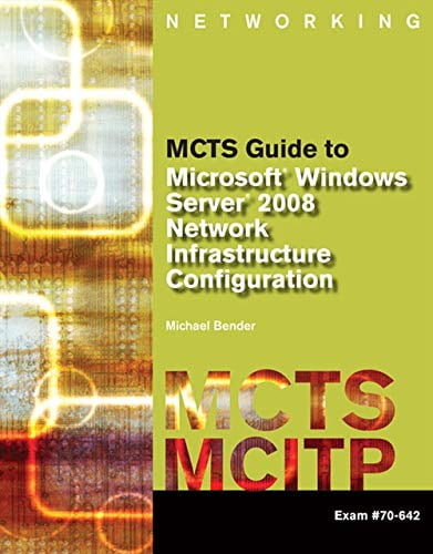 MCTS Guide to Microsoft Windows Server 2008 Network Infrastructure ...