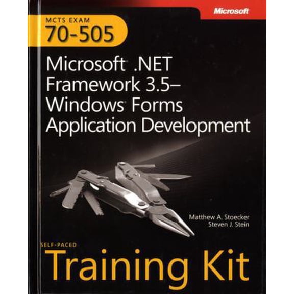 Pre-Owned MCTS Self-Paced Training Kit (Exam 70-505): Microsoft® .NET Framework 3.5 Windows® Forms Application Development (Paperback) 0735626375 9780735626379