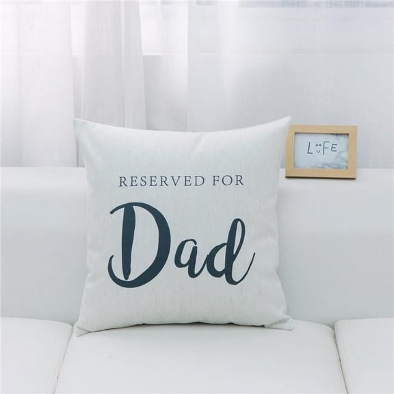 MDR Trading Inc. HU-YM1818ICDDV2OP Reserved For Dad With Polyester Insert Pillow