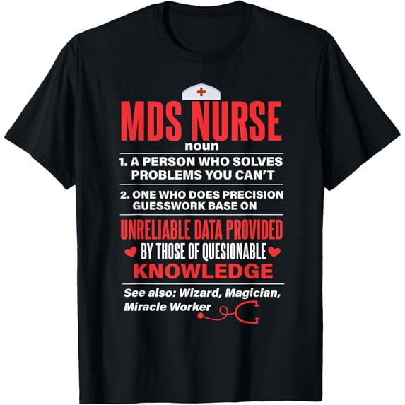 MDS Nurse Definition Noun Myelodysplastic Funny MDS Nurse T-Shirt