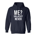 thumbnail image 1 of ME? SARCASTIC? NEVER Adult Hooded Sweatshirt, 1 of 3