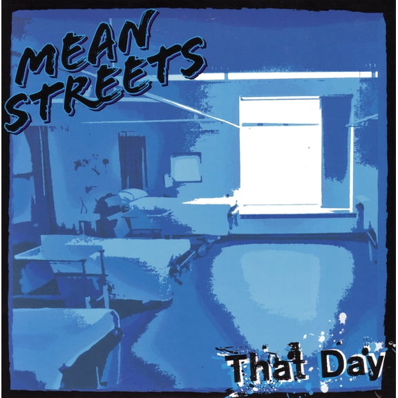 MEAN STREETS - THAT DAY