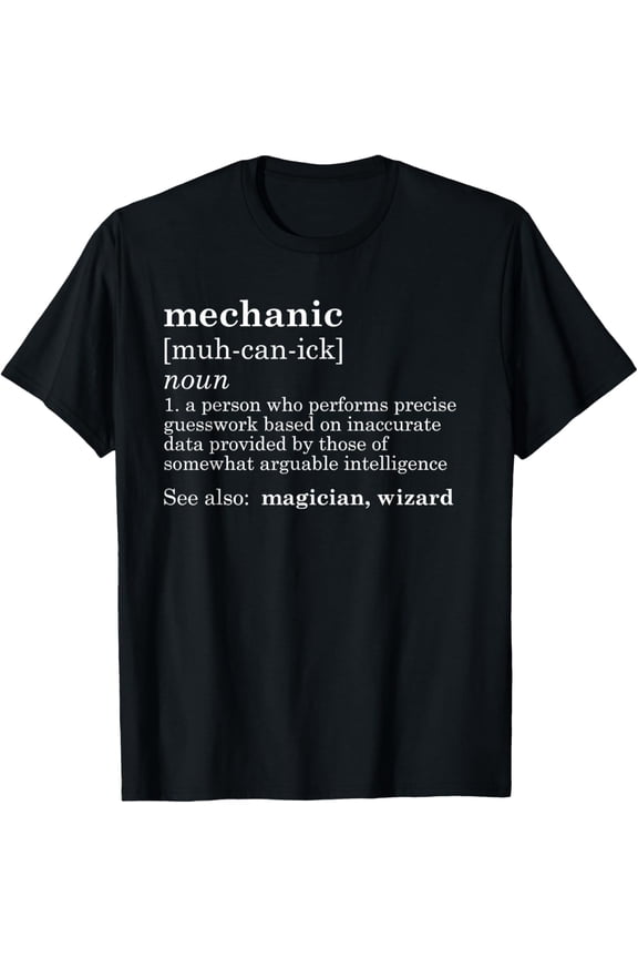 MECHANIC Definition Dad Car Guy Garage Father's Day Gift T-Shirt