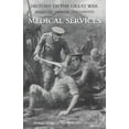thumbnail image 1 of Medical (Campaign) Services Vol. 1(official History of the Great War Based on Official Documents), (Paperback), 1 of 1