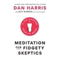 thumbnail image 1 of Pre-Owned Meditation for Fidgety Skeptics: A 10% Happier How-To Book (Hardcover) 0399588949 9780399588945, 1 of 1