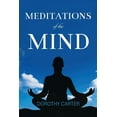 thumbnail image 1 of MEDITATIONS of the MIND, (Paperback), 1 of 1