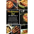 thumbnail image 1 of MEDITERRANEAN DIET FOR LUNCH (Vol. 2): As you can tell, Mediterranean foods differ depending on which country you're in. Nevertheless, these foods are known worldwide and people will travel from near, 1 of 1