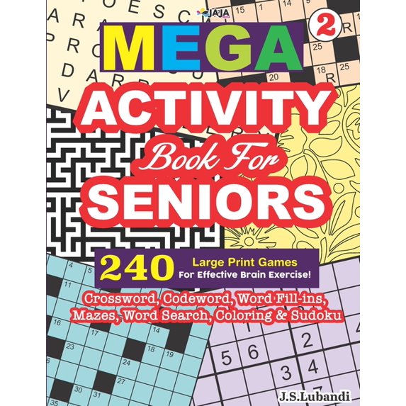 Mega Activity Book: MEGA ACTIVITY Book for SENIORS 240 Large Print ...