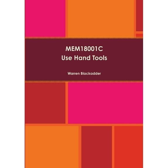 MEM18001C Use hand tools (Paperback)