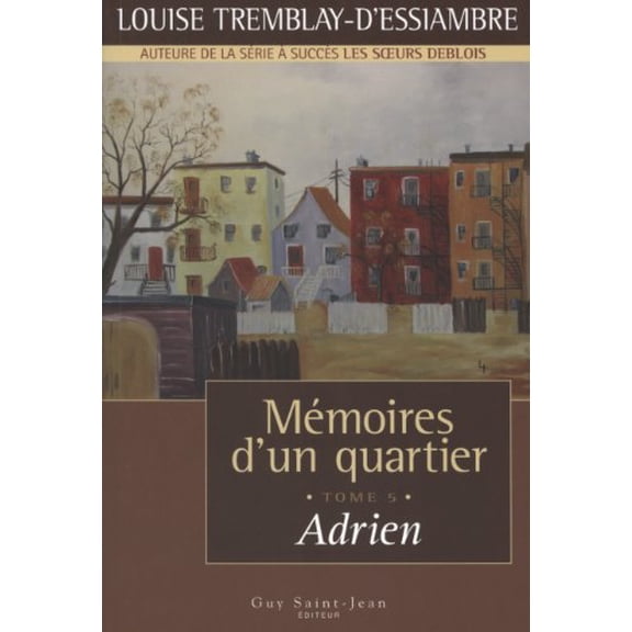 Pre-Owned MEMOIRES D'UN QUARTIER T 05 ADRIEN (Paperback) 2894553471 9782894553473