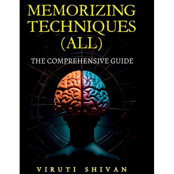 MEMORIZING TECHNIQUES (ALL) - The Comprehensive Guide, (Paperback)