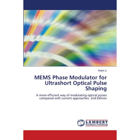 MEMS Phase Modulator for Ultrashort Optical Pulse Shaping, (Paperback)