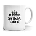 thumbnail image 1 of MERCEDES-BENZ 500 E Keep Calm and Drive Coffee Tea Ceramic Mug, 1 of 3