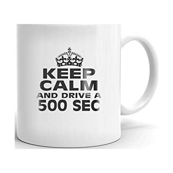 MERCEDES-BENZ 500 SEC Keep Calm and Drive Coffee Tea Ceramic Mug