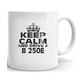 thumbnail image 1 of MERCEDES-BENZ B 250E Keep Calm and Drive Coffee Tea Ceramic Mug, 1 of 3