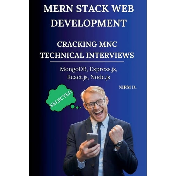 MERN Stack Web Development: Cracking MNC Technical Interviews, (Paperback)