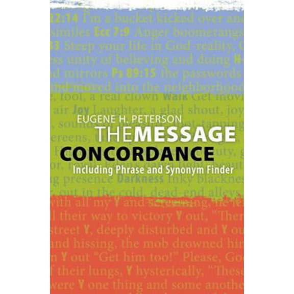 Pre-Owned The Message Concordance: Including Phrase and Synonym Finder (Paperback) 1600069789 9781600069789