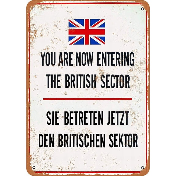 METAL SIGN - Berlin Wall You Are Now Entering the British Sector - Vintage Decorative Tin Sign Size: 12 x 16 inch