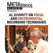 METAlliance Academy: Al Schmitt on Vocal and Instrumental Recording Techniques (Paperback)