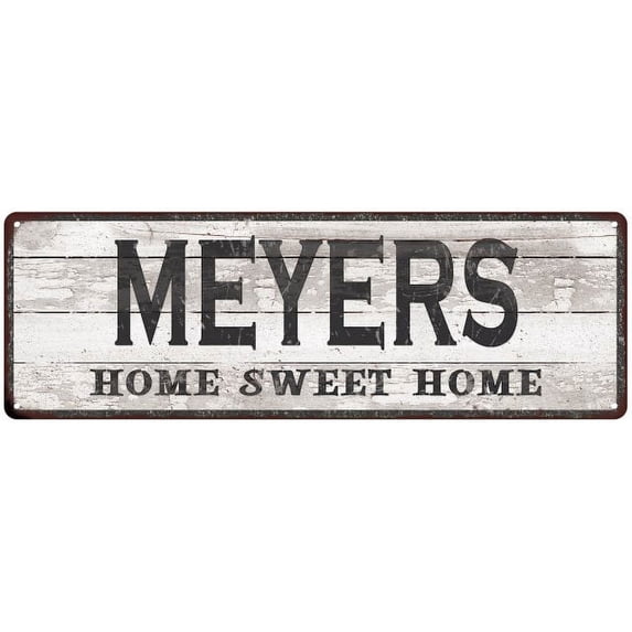 MEYERS Home Sweet Home Country Look Gift 6x18 Metal Sig 206180045507