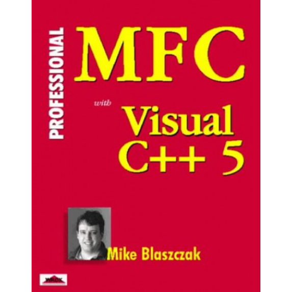 Pre-Owned MFC with Visual C++ 5 (Hardcover) 9781861000149