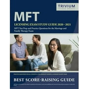 MFT Licensing Exam Study Guide 2020-2021 MFT Test Prep and Practice Questions for the Marriage and Family Therapy Exam, Paperback
