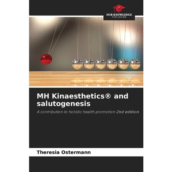 MH Kinaesthetics(R) and salutogenesis, (Paperback)